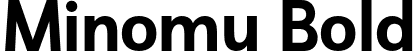 Minomu Bold font | Minomu-Bold.otf