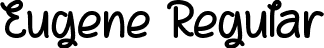 Eugene Regular font | Eugene.ttf