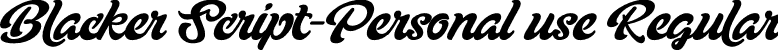 Blacker Script-Personal use Regular font | Blacker Script.ttf