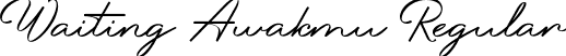 Waiting Awakmu Regular font | Waiting Awakmu - PERSONAL USE ONLY.ttf