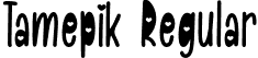 Tamepik Regular font | Tamepik.otf