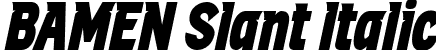 BAMEN Slant Italic font | BAMENtrial-BAMENSlant.ttf