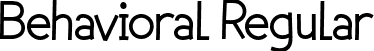 Behavioral Regular font | Behavioral.ttf