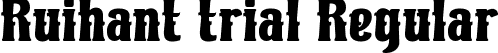 Ruihant trial Regular font | Ruihanttrial.ttf