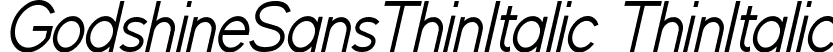 GodshineSansThinItalic ThinItalic font | GodshineSansThinItalic.ttf