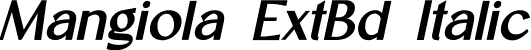 Mangiola ExtBd Italic font | Mangiola-ExtraBoldItalic.ttf