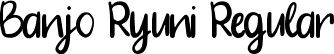 Banjo Ryuni Regular font | Banjo-Ryuni.ttf