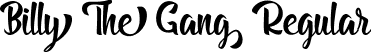 Billy The Gang Regular font | Billy The Gang.ttf