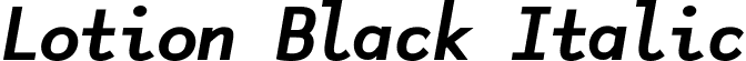 Lotion Black Italic font | Lotion-BlackItalic.ttf