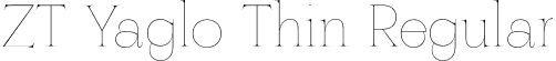 ZT Yaglo Thin Regular font | ZT Yaglo Thin.otf