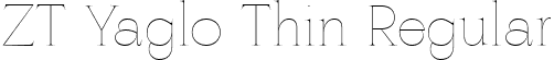 ZT Yaglo Thin Regular font | ZT Yaglo Thin.ttf