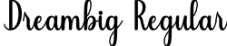 Dreambig Regular font | Dreambig.otf