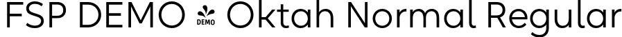 FSP DEMO - Oktah Normal Regular font | Fontspring-DEMO-oktah_normal.otf