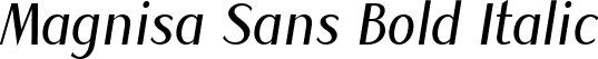 Magnisa Sans Bold Italic font | MagnisaSans-BoldItalic.ttf