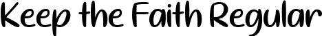 Keep the Faith Regular font | Keep the Faith - TTF.ttf