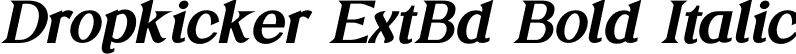 Dropkicker ExtBd Bold Italic font | Dropkicker-ExtraBoldItalic.otf