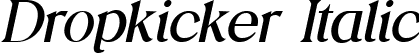 Dropkicker Italic font | Dropkicker-Italic.ttf