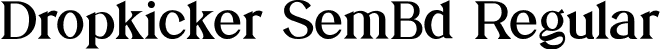 Dropkicker SemBd Regular font | Dropkicker-SemiBold.ttf