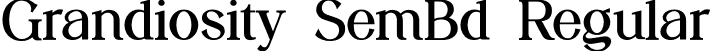 Grandiosity SemBd Regular font | Grandiosity-SemiBold.otf