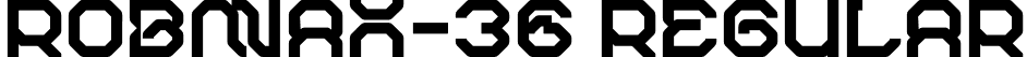 ROBMAX-36 Regular font | ROBMAX36-Regular.otf