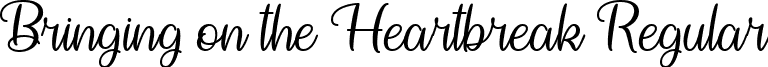 Bringing on the Heartbreak Regular font | Bringing on the Heartbreak - TTF.ttf