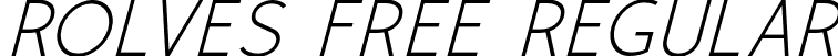 Rolves Free Regular font | Rolves Italic.otf