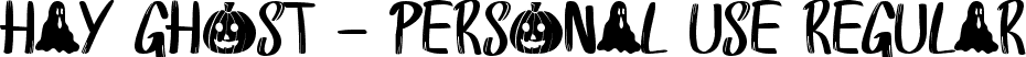 Hay Ghost - Personal Use Regular font | HayGhostDEMO.ttf