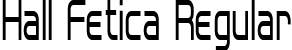 Hall Fetica Regular font | Hall Fetica Narrow.ttf