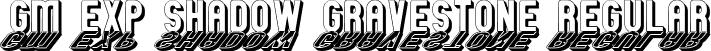 GM Exp Shadow Gravestone Regular font | GMEXSG__.TTF