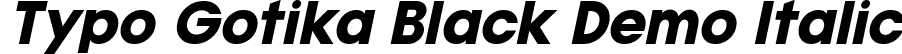 Typo Gotika Black Demo Italic font | Typo Gotika Black Italic Demo.otf