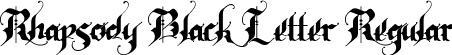 Rhapsody Black Letter Regular font | Rhapsody.ttf