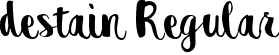 destain Regular font | destain.otf