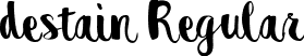 destain Regular font | destain.ttf