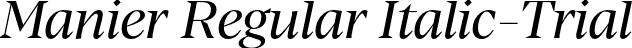 Manier Regular Italic-Trial font | Manier-RegularItalic-Trial.otf