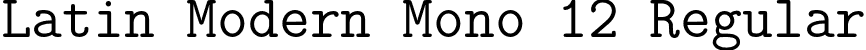 Latin Modern Mono 12 Regular font | lmmono12-regular.otf