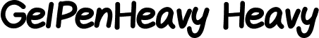 GelPenHeavy Heavy font | GelPenHeavy.ttf