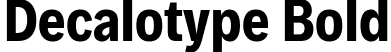 Decalotype Bold font | Decalotype-Bold.ttf