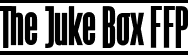 The Juke Box FFP font | The_Juke_Box-FFP.ttf