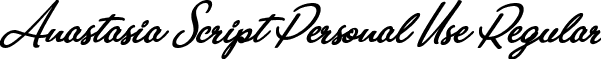 Anastasia Script Personal Use Regular font | Anastasia Script Personal Use.ttf