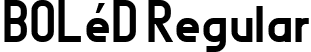 BOLéD Regular font | BOLéD.ttf