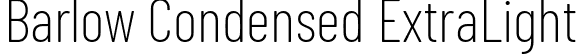 Barlow Condensed ExtraLight font | BarlowCondensed-ExtraLight.ttf