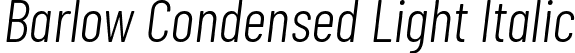 Barlow Condensed Light Italic font | BarlowCondensed-LightItalic.ttf