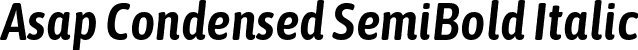 Asap Condensed SemiBold Italic font | AsapCondensed-SemiBoldItalic.ttf