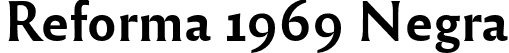 Reforma 1969 Negra font | Reforma1969-Negra.otf