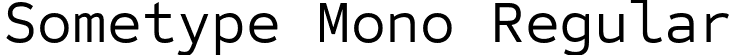 Sometype Mono Regular font | SometypeMono-Regular.otf