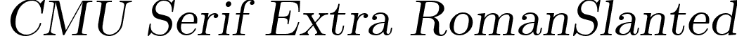 CMU Serif Extra RomanSlanted font | cmunsl.ttf