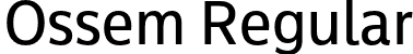 Ossem Regular font | Ossem-Regular.otf