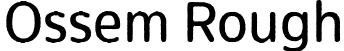 Ossem Rough font | Ossem-Rough.otf