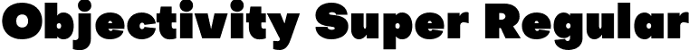 Objectivity Super Regular font | Objectivity-Super.otf