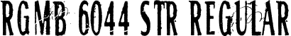 RGMB 6044 Str Regular font | RGMB 6044 Str.ttf